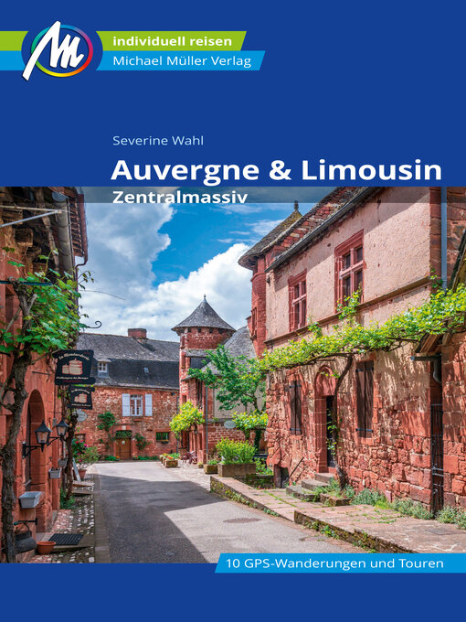 Title details for Auvergne & Limousin Reiseführer Michael Müller Verlag by Severine Wahl - Available